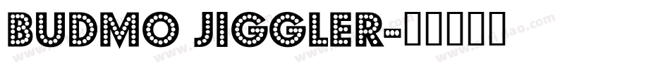 Budmo Jiggler字体转换